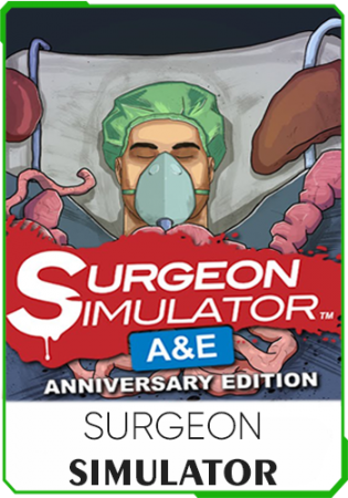 Surgeon Simulator Anniversary Surgeon Simulator Anniversary